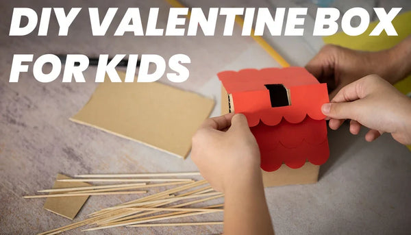 How to Make a DIY Valentine Box for Kids’ School Parties