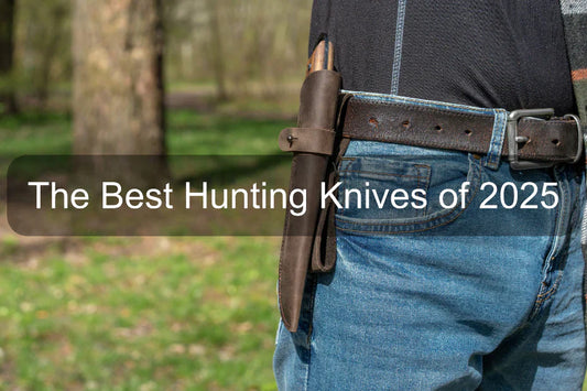 The Best Hunting Knives of 2025