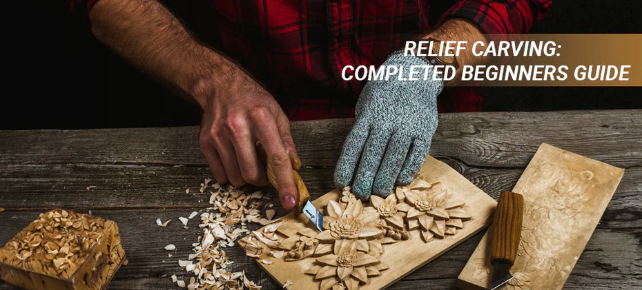 Relief Carving: Completed Beginners Guide