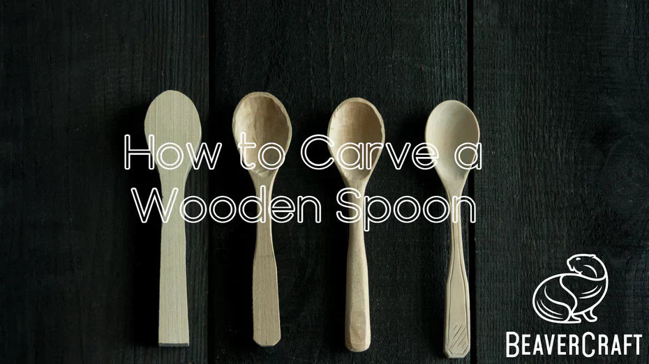 How to Carve a Wooden Spoon: A Detailed Guide on How to Whittle a Spoon