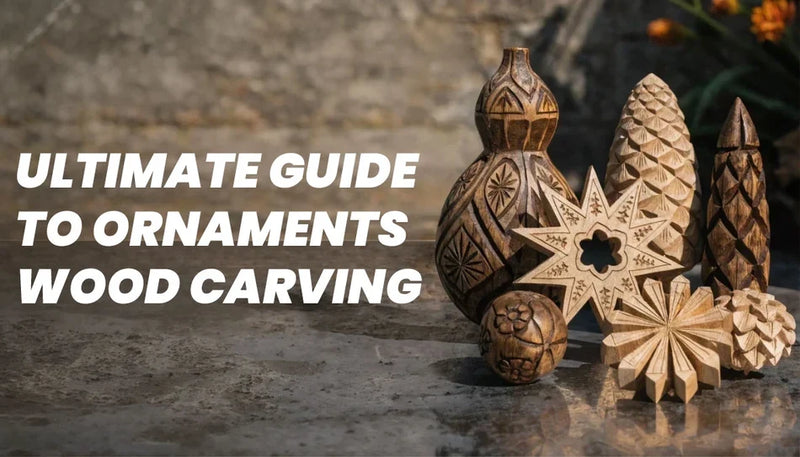 Ultimate Guide to Ornaments Wood Carving