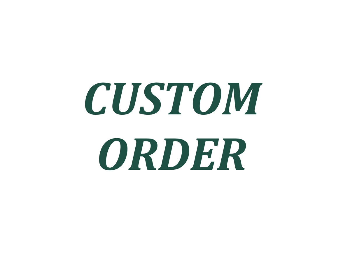 Custom high quality order